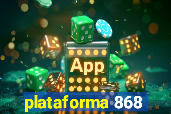 plataforma 868